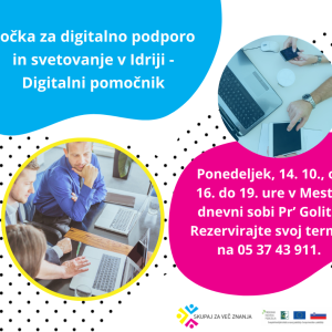 Točka za digitalno podporo in svetovanje v Idriji - Digitalni pomočnik je zopet na voljo!