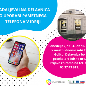 Nadaljevalna delavnica o uporabi pametnega telefona v Idriji