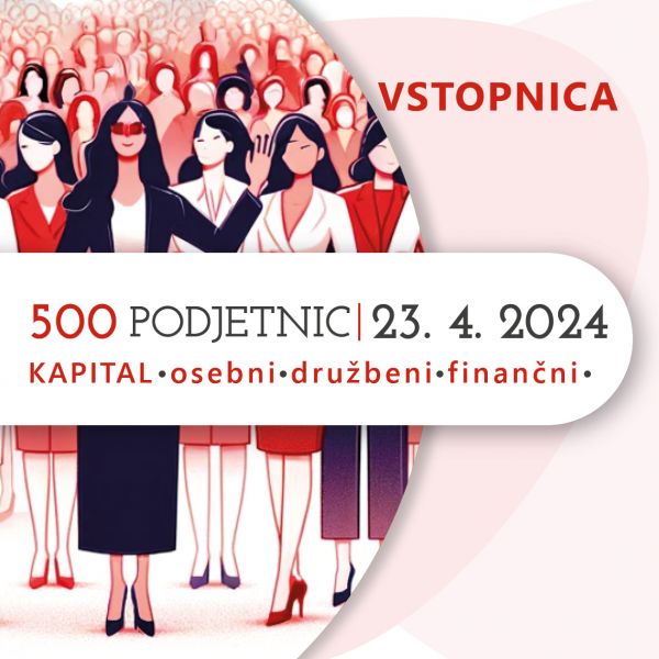 Povabilo k udeležbi na prireditvi 500 Podjetnic 2024