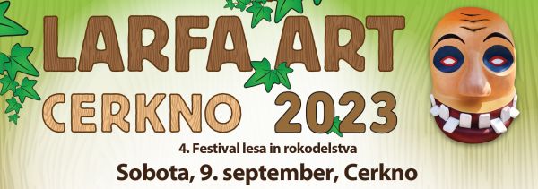 Vabljeni na LARFA ART CERKNO 2023